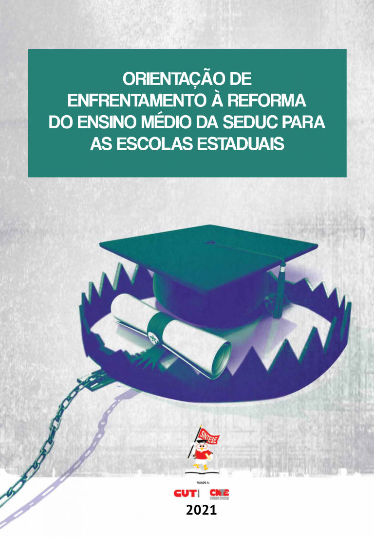 Cartilha para o enfrentamento à reforma do ensino médio da Seduc para as escola estaduais