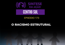 O racismo estrutural | Sintese em Ação – Centro Sul