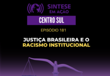 Justiça brasileira e o racismo institucional | Sintese em Ação – Centro Sul