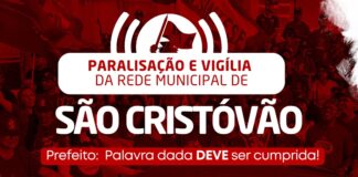 Professoras e professores de São Cristóvão paralisam atividades e fazem vigília em frente ao TJ pelo direito à regência de classe