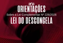 Orientações sobre a Lei Complementar Nº 226/2026 – Lei do Descongela